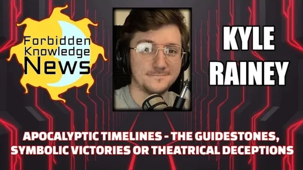 Apocalyptic Timelines - The Guidestones, Victories or Theatrical Deceptions w/ Kyle Rainey(clip)