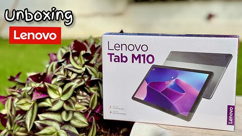 Lenovo Tab M10 Unboxing