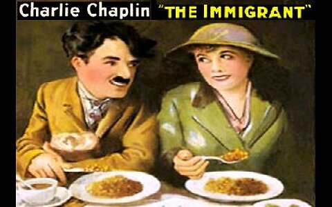 THE IMMIGRANT 1917 Charlie Chaplin & Edna Purviance FULL MOVIE #74 AFI BEST SILENT FILMS
