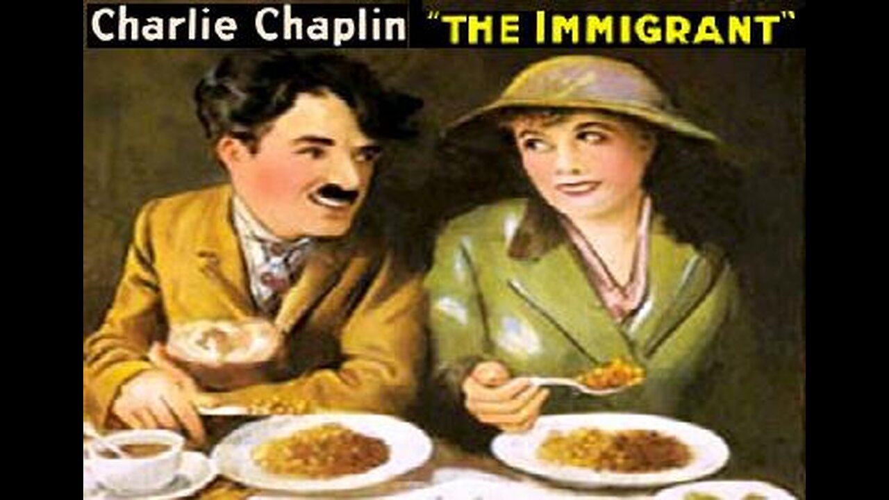 THE IMMIGRANT 1917 Charlie Chaplin & Edna Purviance FULL MOVIE #74 AFI BEST SILENT FILMS