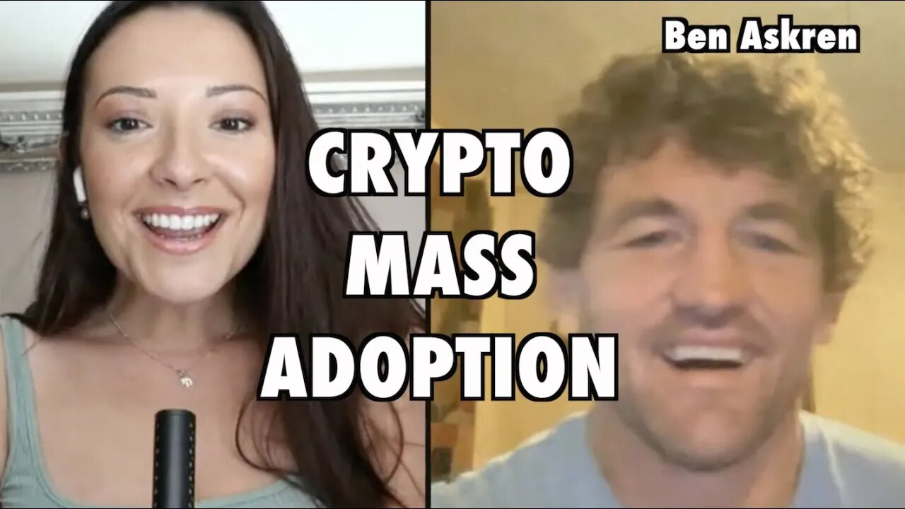 Cryptocurrency Mass Adoption | Ben Askren