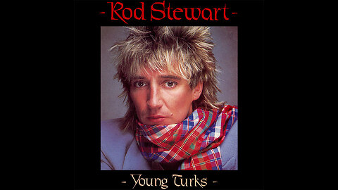 Rod Stewart - Young Turks