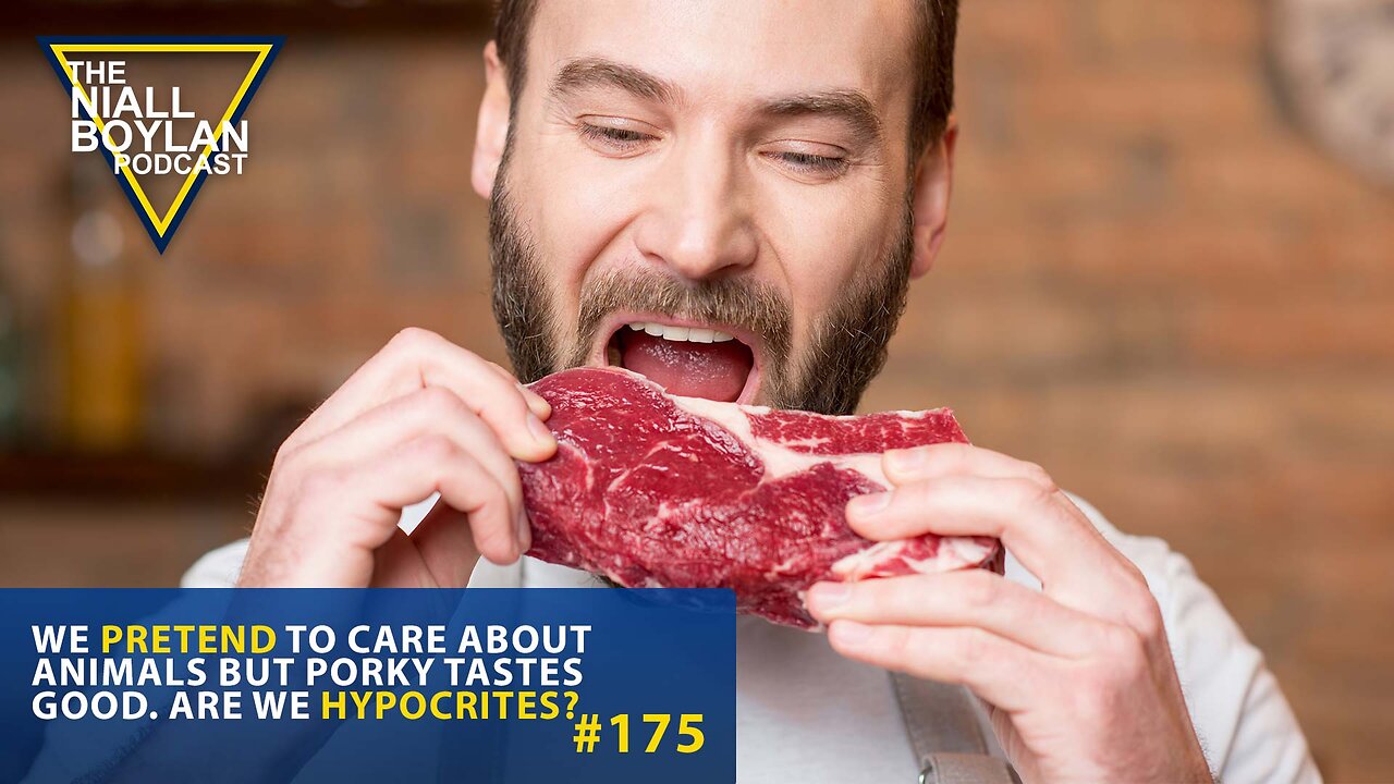 #175 We Pretend to Care About Animals But Porky Tastes Good Are We Hypocrites Trailer
