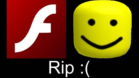 RIP Adobe Flash Games and The OOF Sound :(