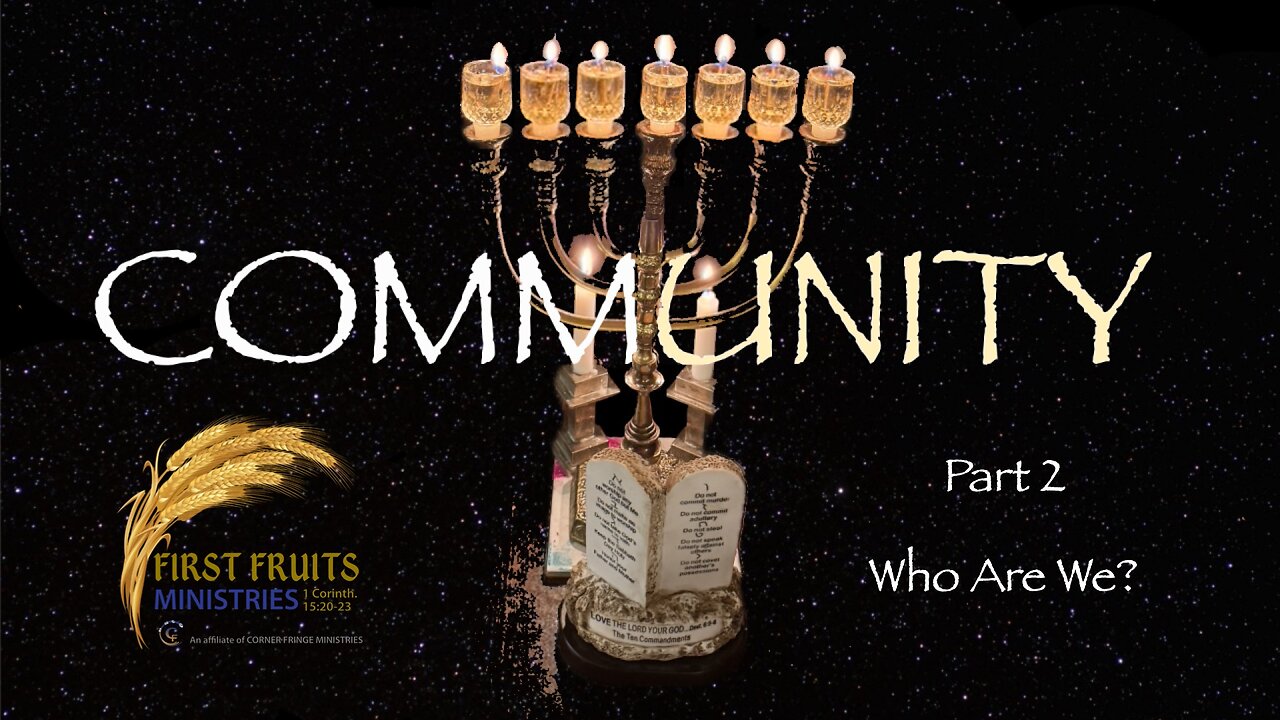 Community, Part 2: Who Are We?