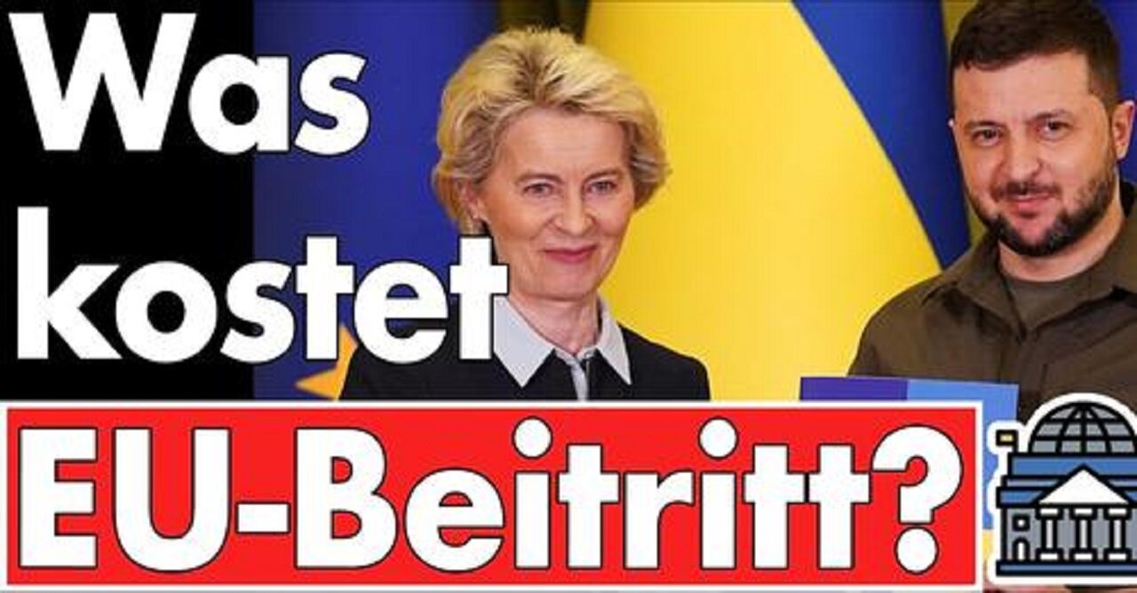 EU-Beitritt der Ukraine? Was kostet uns das? Milliarden Steuern für Europas rohstoffreichstes Land?