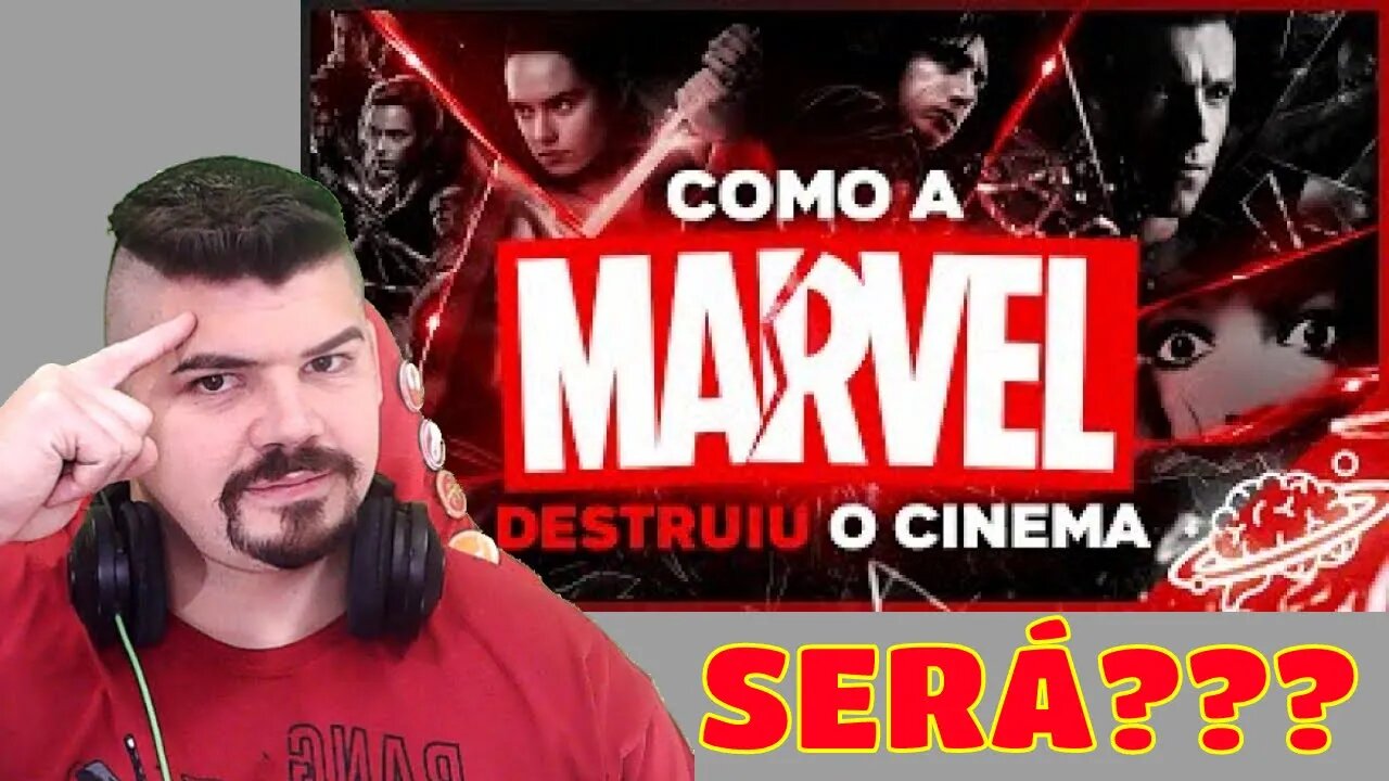 REACT a QUEDA dos FILMES DA MARVEL COMO ELA DESTRUIU O CINEMA MELHOR DO MUNDO