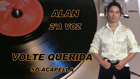 Volte Querida Alan 2° voz ACapella