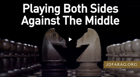 Bible Prophecy - Playing Both Sides Against the Middle - JD Farag