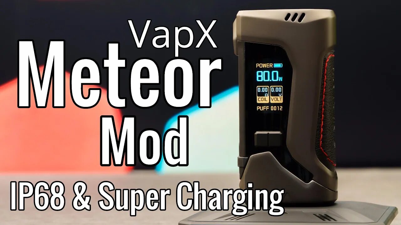 VapX Meteor IP68 Super Charging Mod