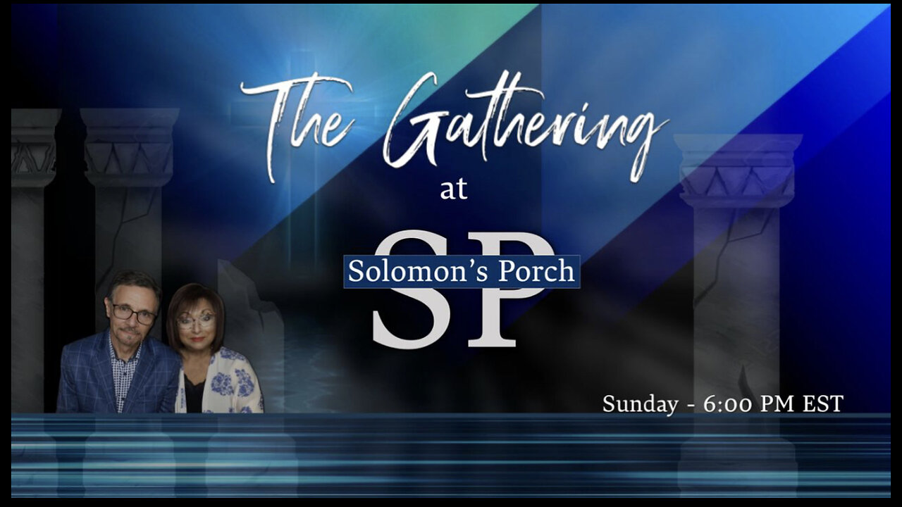 THE GATHERING at SOLOMON'S PORCH - 02/26/2023 - GUESTS: John Rigney and Janet Campo