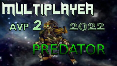 Aliens vs Predator 2 Multiplayer Predator #1