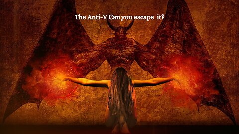The Anti-V plan/Can we escape it/ It will be very difficult