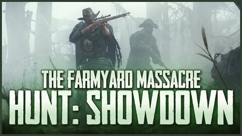 Hunt Showdown: The Farmyard Massacre
