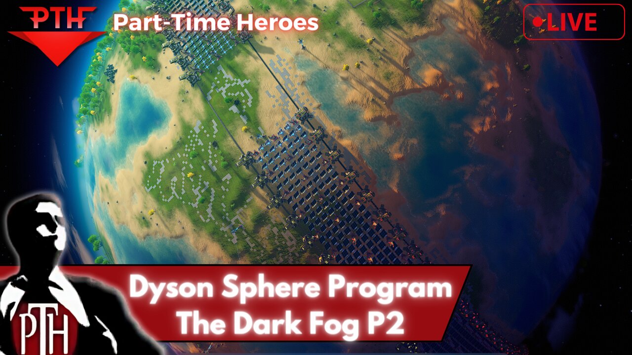 PTH Dyson Sphere Program Part 2! Reclaiming my Starter World