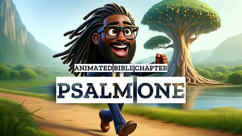 Psalm 1 Animation Reveals the Keys to a Blessed Life