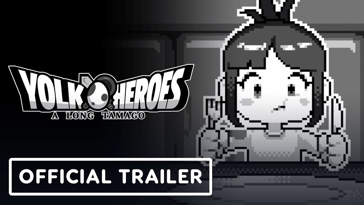 Yolk Heroes: A Long Tamago - Official Launch Trailer