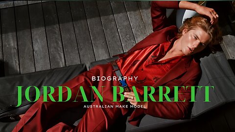 Jordan Barrett Biography || Jordan Barret bio ||