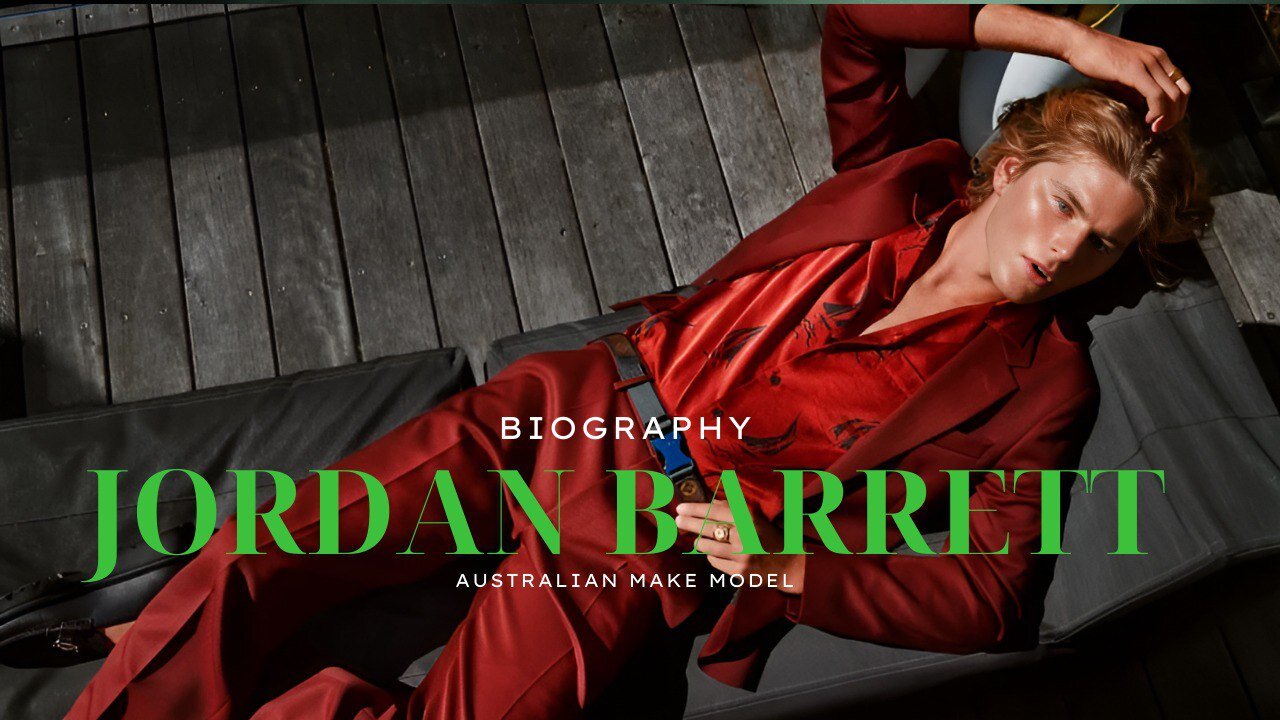 Jordan Barrett Biography || Jordan Barret bio ||