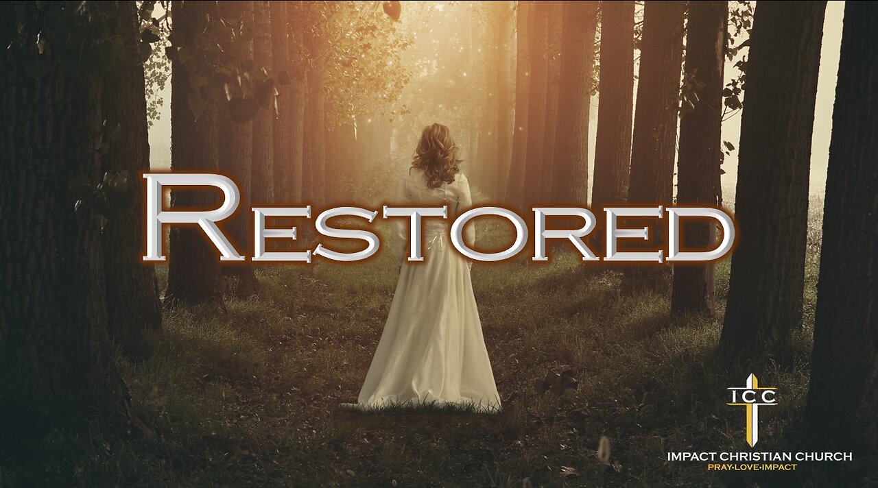 Restored