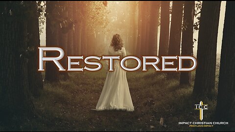 Restored