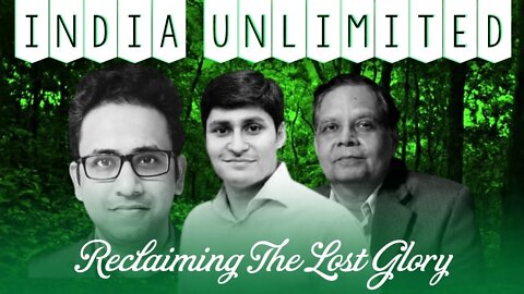 India Unlimited: Reclaiming the Lost Glory