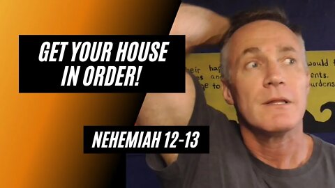 Daily Bible Breakdown Sunday, May 29th 2022 - Nehemiah 12-13