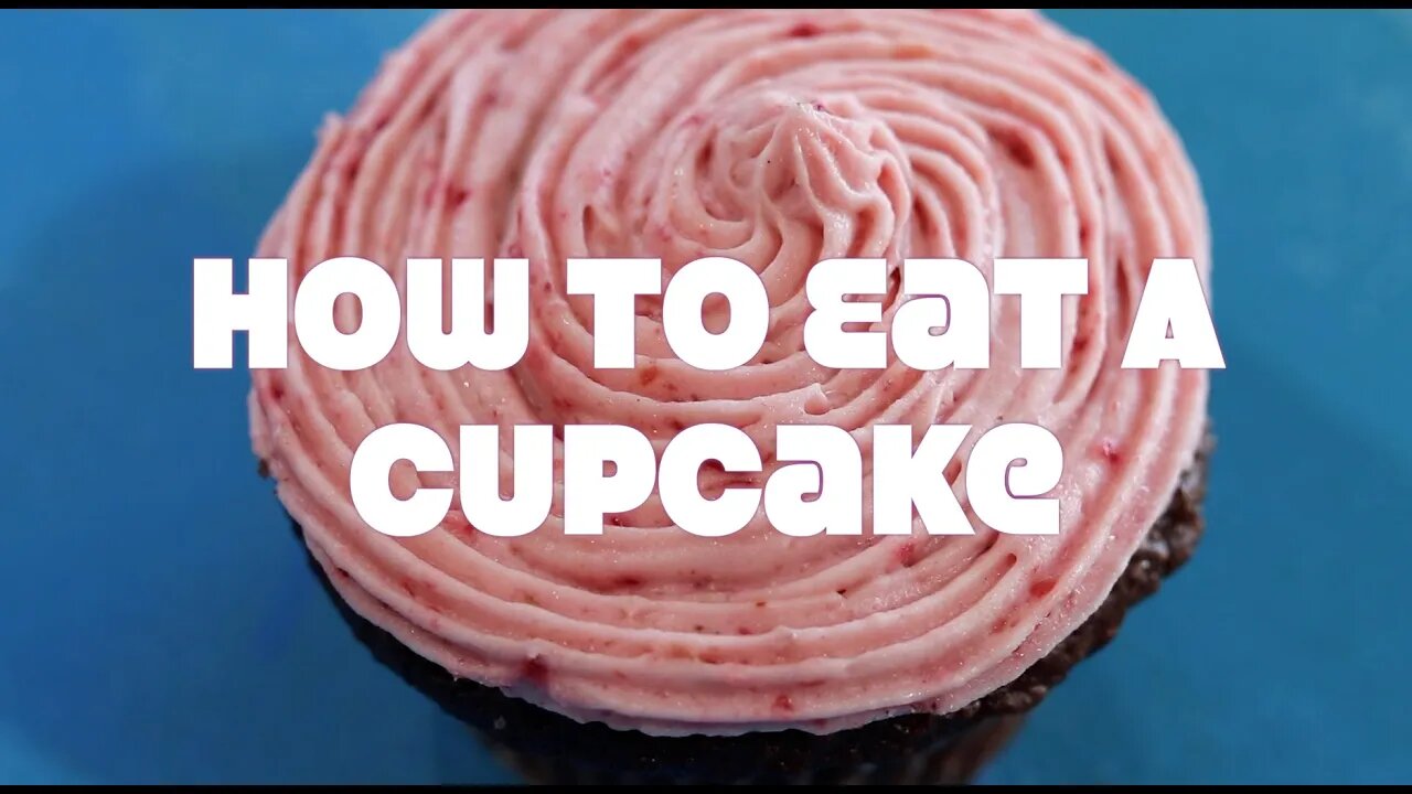 How To Eat A Cupcake