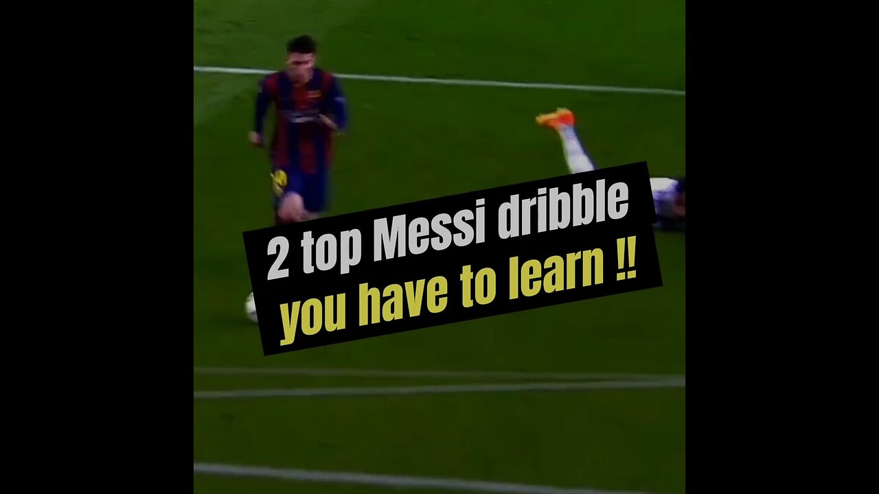 2 top Messi dribble