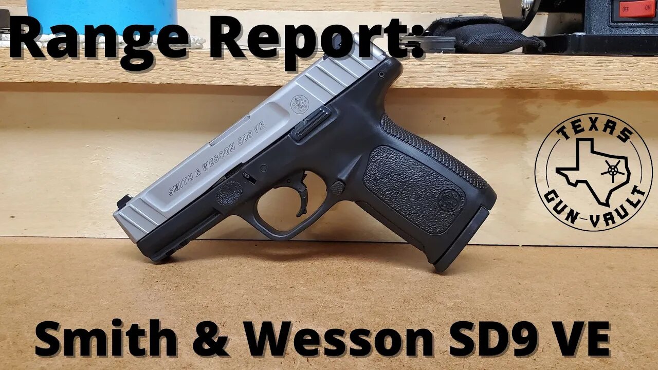 Range Report: Smith & Wesson SD9 VE (9mm Entry Level Striker-Fired Polymer Pistol)