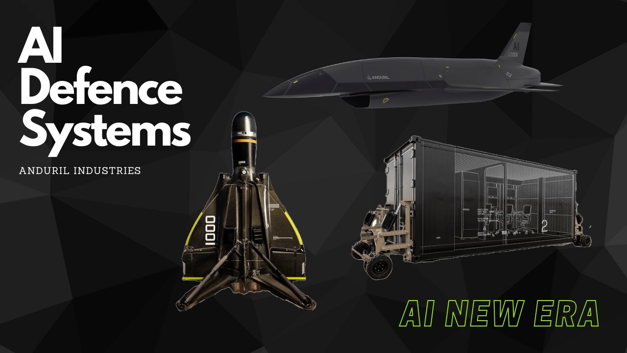 AI Defence Systems | AI Operating System | AI New Era | Anduril Industries