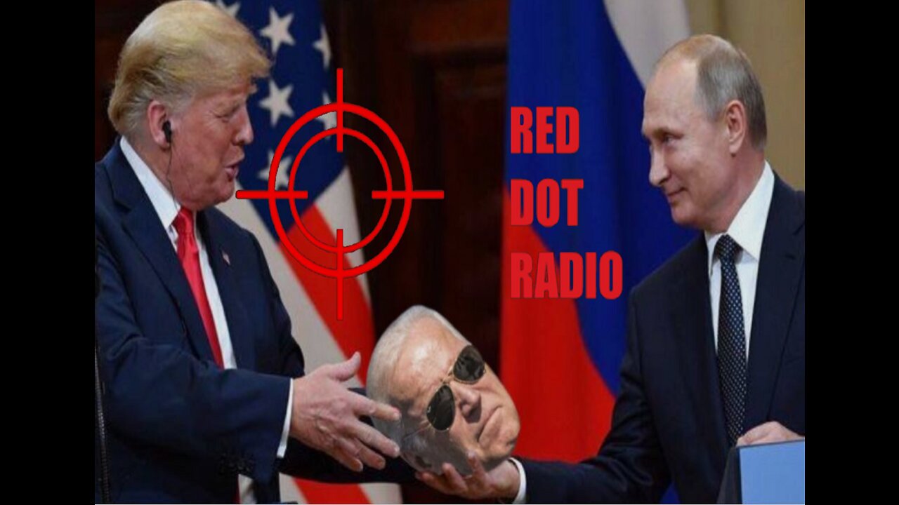 Red Dot Radio - 2/27/2022 "Deep State in Deep Trouble"