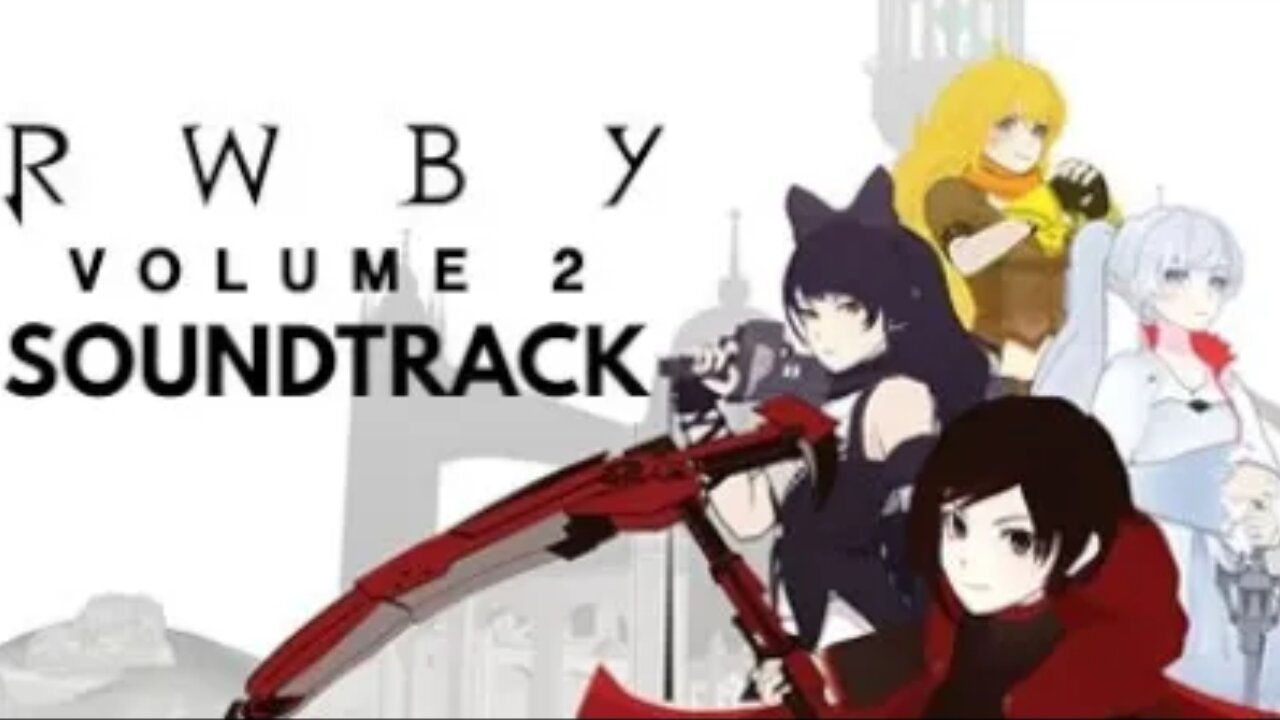 RWBY Volume 2 Soundtrack Reaction