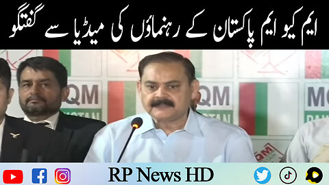 MQM Pakistan Leaders Important Media Talk