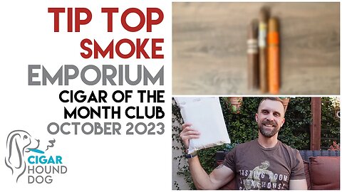 Tip Top Smoke Emporium Cigar of the Month Club October 2023