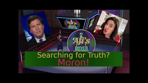 Tucker Carlson, Nina Jankowicz, a False Dichotomy and a Moron (me)… Get it ON! Afi’s Boxer Shorts.