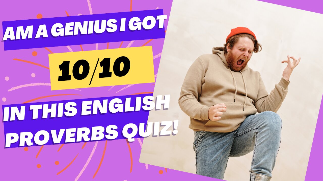 Can you get 10/10 in this English Proverbs Quiz? | Quiz Challenge