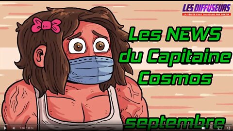 Les News du Capitaine Cosmos, un best of des vidéos punch du Capitaine Cosmos, Septembre.