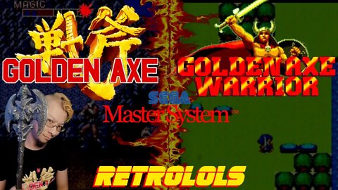 RetroLOLs - Golden Axe | Golden Axe Warrior [Sega Master System]