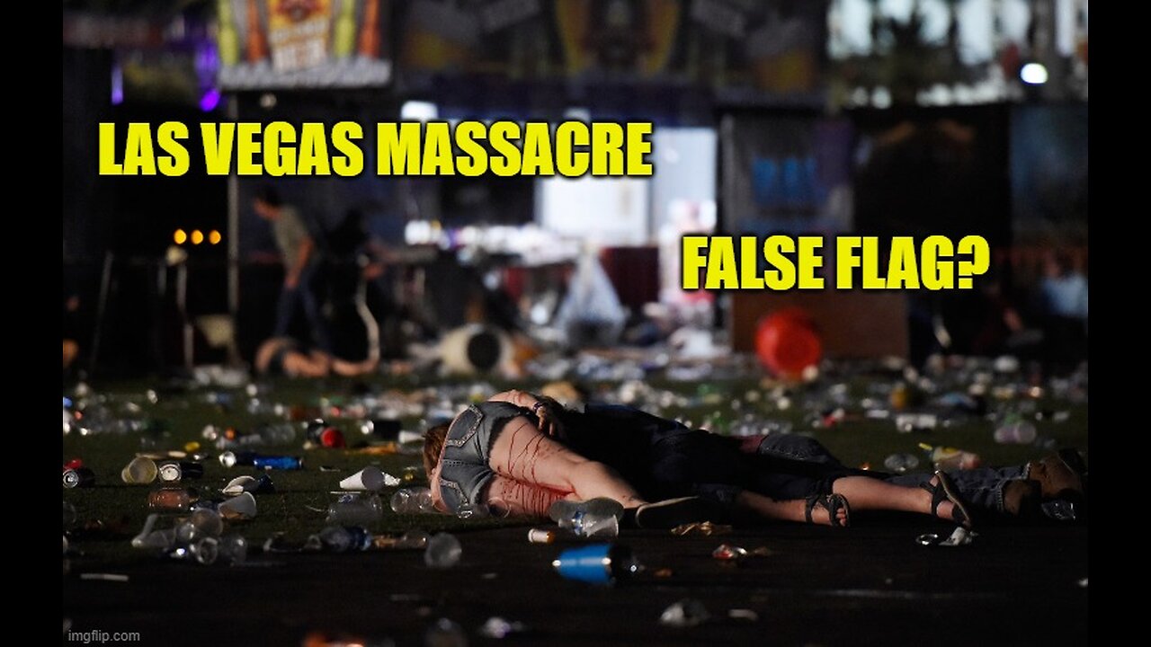 Las Vegas Massacre - False Flag?