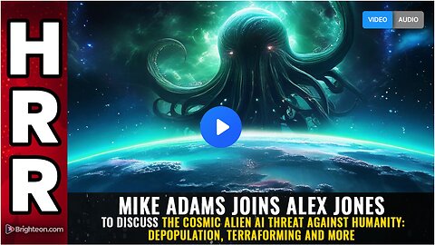 Cosmic ALIEN AI threat against humanity: Depopulation, terraforming and more