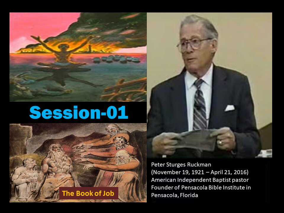 Prophetic Book of Job Peter S. Ruckman Session 01