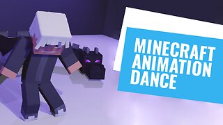 Minecraft Animation Dance