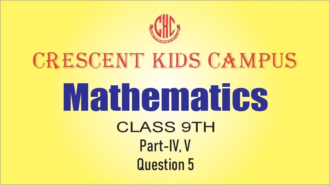 Maths 9th Q 5 Part IV, V