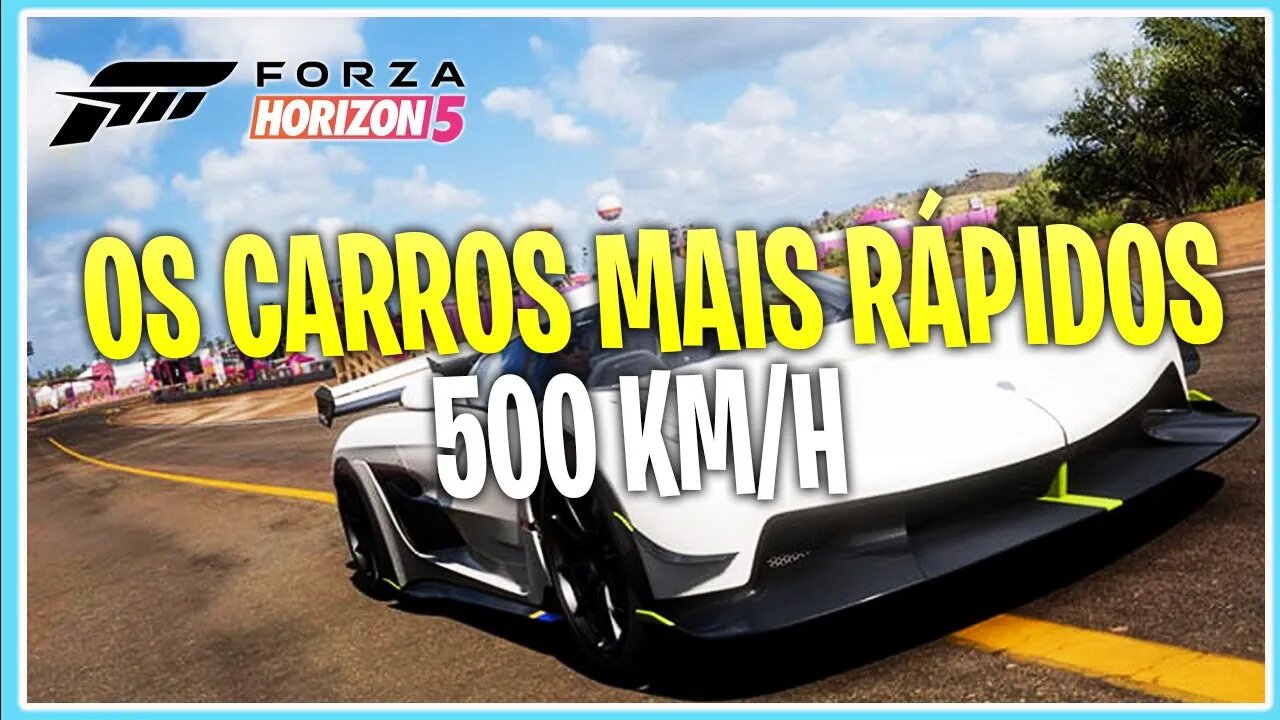TOP OS 7 CARROS MAIS RAPIDOS DE FORZA HORIZON 5