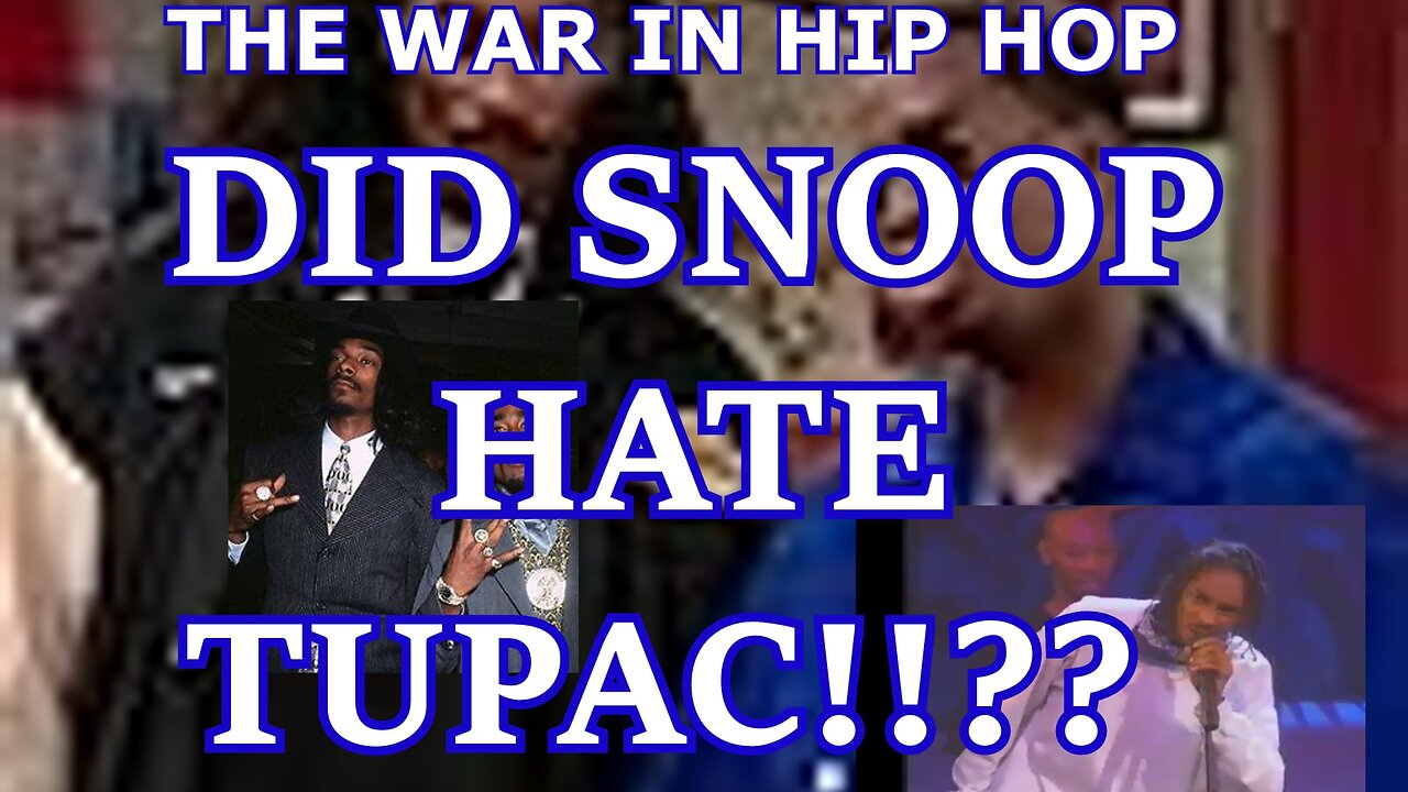 SNOOP DOGG HATED TUPAC..DONT BELIEVE THE LIES..#THEWARINHIPHOP