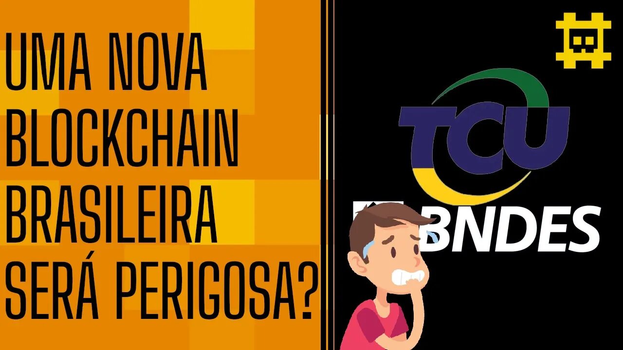 A blockchain da BNDES e TCU com o Proof of Authority convencerá a massa a não adotar o BTC?- [CORTE]
