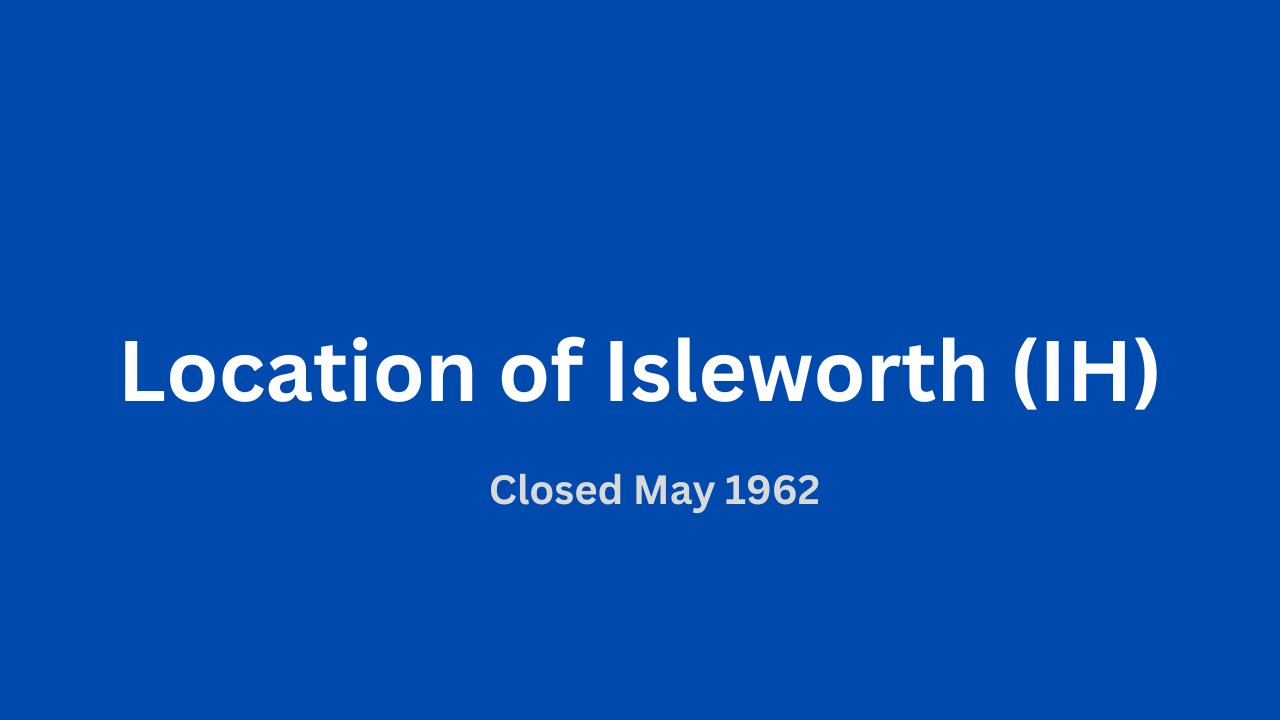 Location of Isleworth (IH) trolleybus depot closed May 1962.