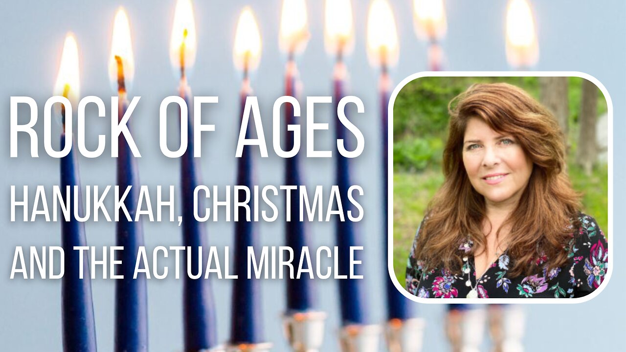 Rock of Ages: Hanukkah, Christmas, and the Actual Miracle.