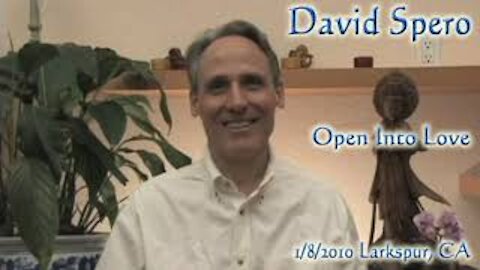 David Spero - Open Into Love